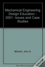 Mechanical Engineering Design Education - 2001