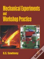 Mechanical Experiments And Workshop Practice