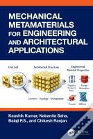 Mechanical Metamaterials For Engineering And Architectural Applications