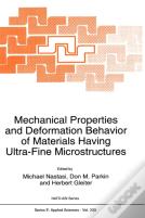 Mechanical Properties And Deformation Behavior Of Materials Having Ultra-Fine Microstructures