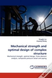 Capa do artigo Mechanical Strength And Optimal Design Of Complex Structure