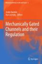 Mechanically Gated Channels And Their Regulation - Preview