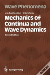 Mechanics Of Continua And Wave Dynamics