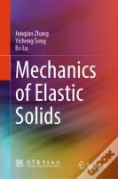 Mechanics Of Elastic Solids