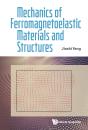 Mechanics Of Ferromagnetoelastic Materials And Structures - Preview