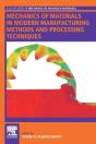 Mechanics Of Materials In Modern Manufacturing Methods And Processing Techniques - Preview