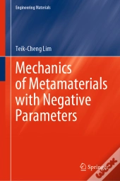 Mechanics Of Metamaterials With Negative Parameters