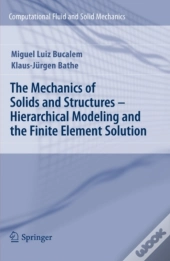 Mechanics Of Solids And Structures - Hierarchical Modeling And The Finite Element Solution