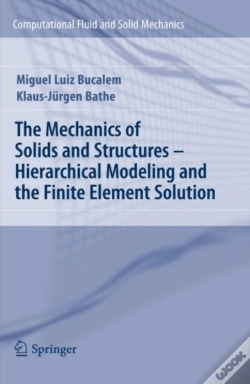 Capa do artigo Mechanics Of Solids And Structures - Hierarchical Modeling And The Finite Element Solution
