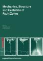 Mechanics, Structure And Evolution Of Fault Zones - Preview