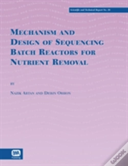 Capa do artigo Mechanism And Design Of Sequencing Batch Reactors For Nutrient Removal