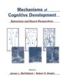 Mechanisms Of Cognitive Development - Preview