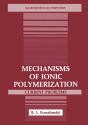 Mechanisms Of Ionic Polymerization - Preview