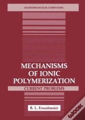 Mechanisms Of Ionic Polymerization