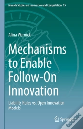 Mechanisms To Enable Follow-On Innovation