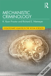 Mechanistic Criminology