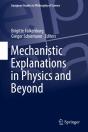 Mechanistic Explanations In Physics And Beyond - Preview