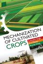 Mechanization Of Cultivated Crops - Preview