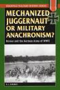 Mechanized Juggernaut Or Military Anachronism? - Preview