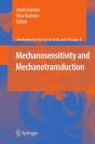 Mechanosensitivity And Mechanotransduction - Preview