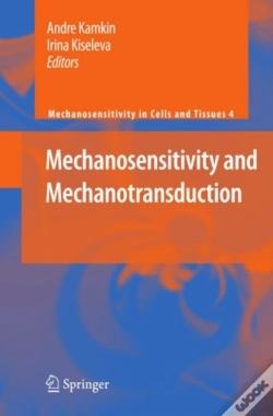 Capa do artigo Mechanosensitivity And Mechanotransduction