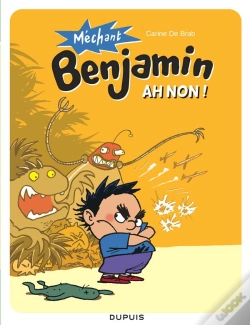 Capa do artigo Mechant Benjamin T.1 Ah Non ! (Nouvelle Maquette)