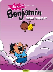 Capa do artigo Méchant Benjamin T.4 ; Bébé Nougat