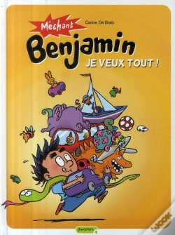 Capa do artigo Méchant Benjamin T.5 ; Je Veux Tout !
