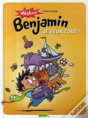 Capa do artigo Méchant Benjamin T.5 ; Je Veux Tout !