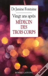 Médecin Des Trois Corps ; Vingt Ans Après