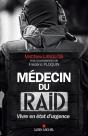 Médecin Du Raid ; Vivre En État D'Urgence - Preview