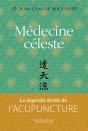 Médecine Céleste : La Légende Dorée De L'Acupuncture - Preview