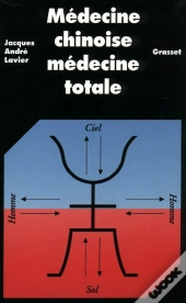 Medecine Chinoise Medecine Totale