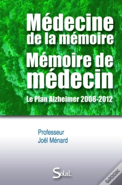 Capa do artigo Medecine De La Memoire Memoire De Medecin Le Plan Alzheimer 2008 2012