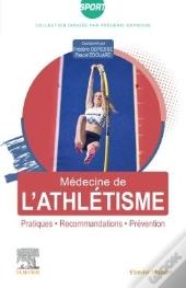 Médecine De L'Athlétisme : Pratiques, Recommandations, Prévention