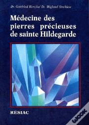 Medecine Des Pierres Precieuses De Sainte Hildegarde