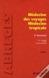 Médecine Des Voyages ; Médecine Tropicale (2e Édition)