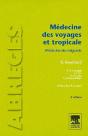 Medecine Des Voyages ; Medecine Tropicale (3e Edition) - Preview