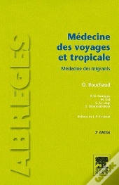 Medecine Des Voyages ; Medecine Tropicale (3e Edition)