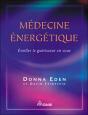 Medecine Energetique ; Eveiller Le Guerisseur En Vous - Preview