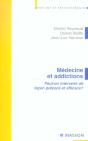 Medecine Et Addictions ; Peut-On Intervenir De Facon Precoce Et Efficace ? - Preview