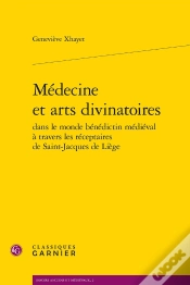 Capa do artigo Médecine Et Arts Divinatoires Dans Le Monde Bénédictin Médiéval À Travers Les Réceptaires De Saint-Jacques De Liège
