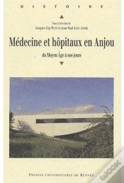 Capa do artigo Médecine Et Hôpitaux En Anjou Du Moyen Âge À Nos Jours