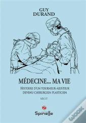 Médecine... Ma Vie
