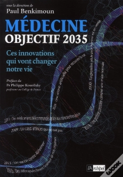 Capa do artigo Médecine Objectif 2035 ; Ces Innovations Qui Vont Changer Notre Vie