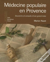 Capa do artigo Médecine Populaire En Provence ; Souvenirs Et Conseils D