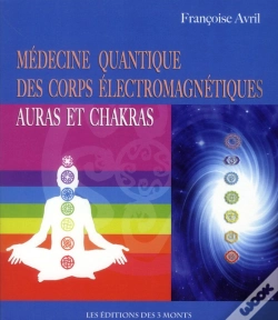 Capa do artigo Medecine Quantique Des Corps Electromagnetiques - Auras Chakras