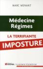 Médecine, Régimes ; La Terrifiante Imposture - Preview