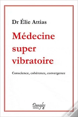 Capa do artigo Medecine Super Vibratoire - Conscience, Coherence, Convergence