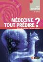 Médecine : Tout Prédire ? - Preview